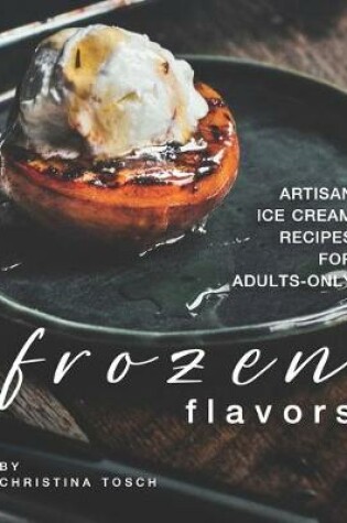 Cover of Frozen Flavors