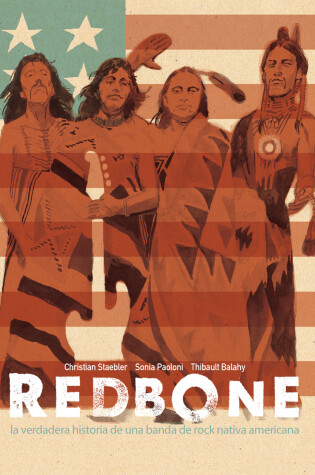 Cover of Redbone: la verdadera historia de una banda de rock indigena estadounidense (Redbone: The True Story of a Native American Rock Band Spanish Edition)