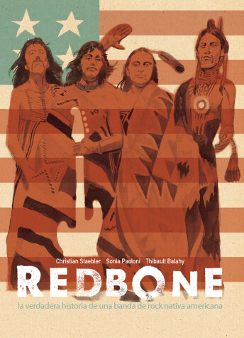 Book cover for Redbone: la verdadera historia de una banda de rock indigena estadounidense (Redbone: The True Story of a Native American Rock Band Spanish Edition)