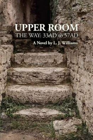 Cover of Upper Room, the Way