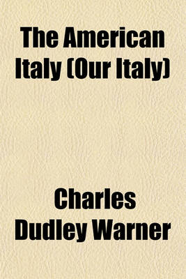 Book cover for The American Italy (Our Italy)