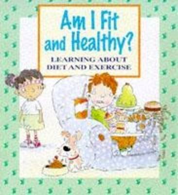 Book cover for Am I Fit and Healthy?
