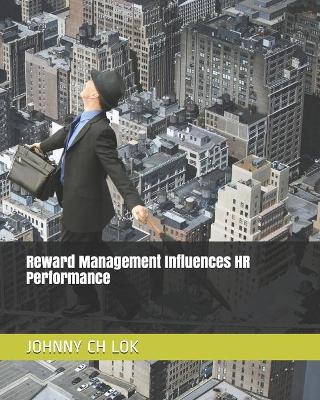 Book cover for Reward Management Influences HR Performance