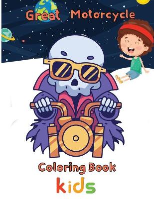 Book cover for Great Motorcycle Coloring Book kids