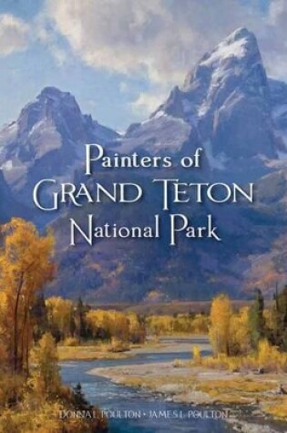 Cover of Painters of Grand Tetons National Park