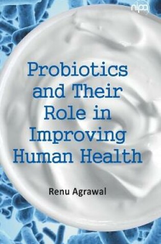 Cover of Probiotics and Their Role in Improving Human Health