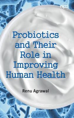 Book cover for Probiotics and Their Role in Improving Human Health