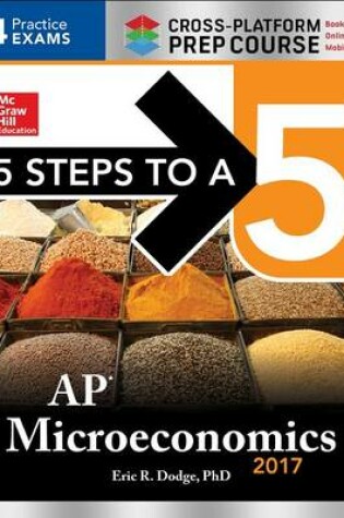 Cover of 5 Steps to a 5: AP Microeconomics 2017 Cross-Platform Prep Course