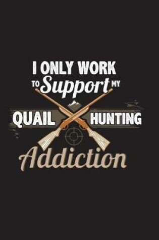 Cover of Quail Hunting Addiction