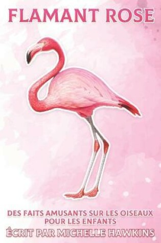 Cover of Flamant rose