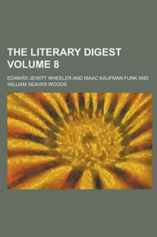 Cover of The Literary Digest Volume 8