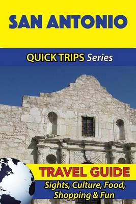 Book cover for San Antonio Travel Guide (Quick Trips Series)