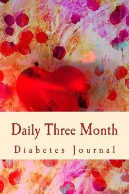 Book cover for Daily Three Month Diabetes Journal
