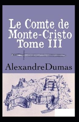 Book cover for Le Comte de Monte-Cristo - Tome III Annoté