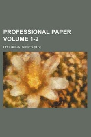 Cover of Professional Paper Volume 1-2