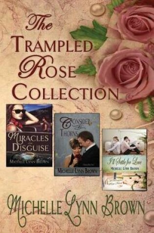 Cover of The Trampled Rose Collection