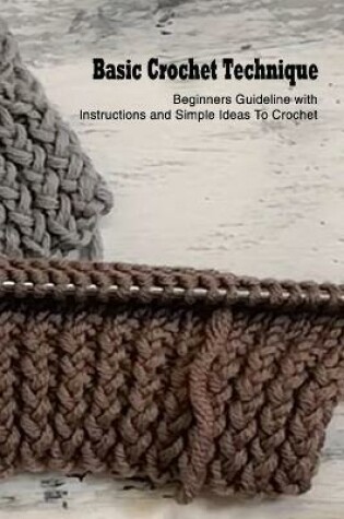 Cover of Basic Crochet Technique