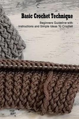 Book cover for Basic Crochet Technique