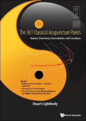 Cover of 361 Classical Acupuncture Points, The: Names, Functions, Descriptions And Locations