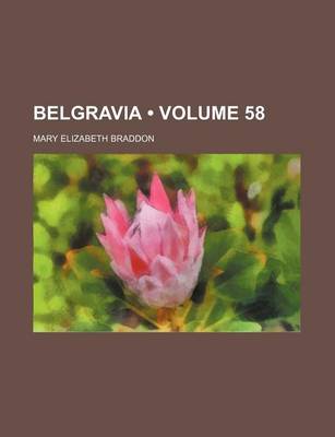 Book cover for Belgravia (Volume 58)