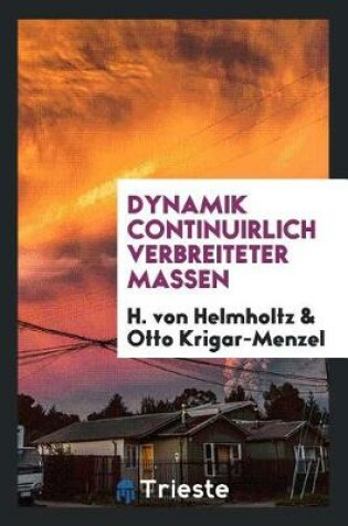 Cover of Dynamik Continuirlich Verbreiteter Massen