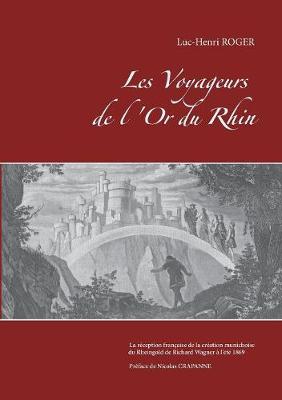 Book cover for Les Voyageurs de l'Or du Rhin