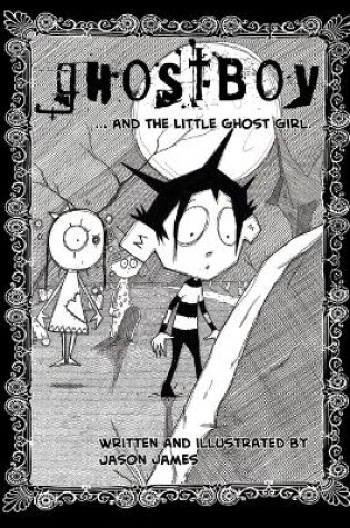 Cover of Ghostboy and The Little Ghost Girl