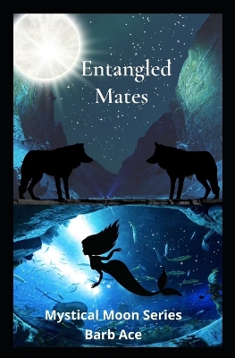 Cover of Entangled Mates