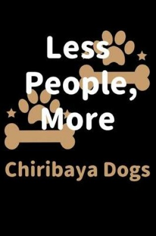 Cover of Less People, More Chiribaya Dogs