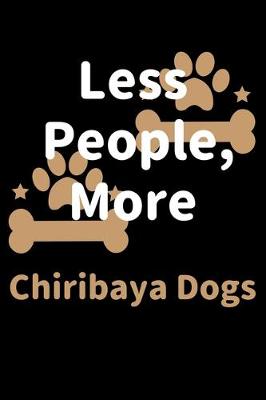 Book cover for Less People, More Chiribaya Dogs