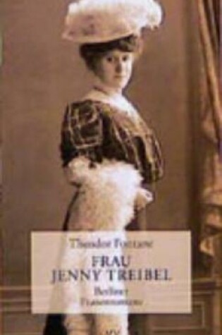 Cover of Frau Jenny Treibel Oder Wo Sich Herz Zum Herzen Find'T