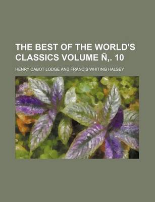 Book cover for The Best of the World's Classics Volume N . 10