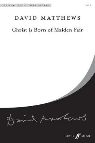 Cover of Christ Is Born Of Maiden Fair