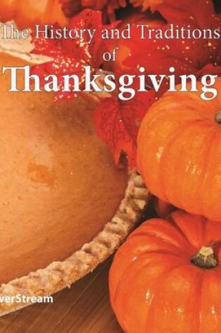 Cover of The History and Traditions of Thanksgiving