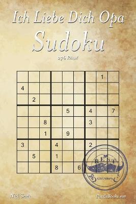 Book cover for Ich Liebe Dich Opa Sudoku - 276 Rätsel