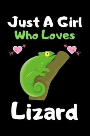 Cover of Just a girl who loves Lizard