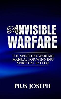 Book cover for The Invisible warfare