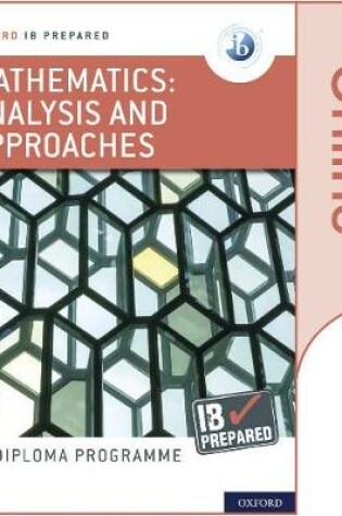 Cover of Oxford IB Diploma Programme: IB Prepared: Mathematics analysis and approaches (Online)