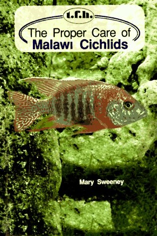 Cover of The Proper Care of Malawi Cichlids