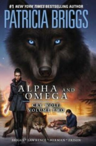 Cover of Alpha and Omega: Cry Wolf, Volume 2