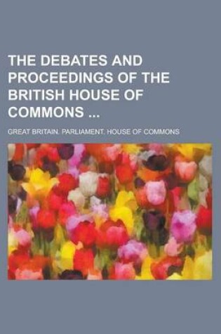 Cover of The Debates and Proceedings of the British House of Commons