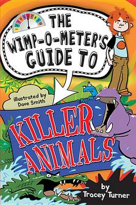 Book cover for The Wimp-O-Meter's Guide to Killer Animals