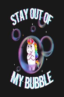 Book cover for Stay Out Of My Bubble