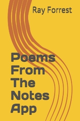 Cover of Poems From The Notes App