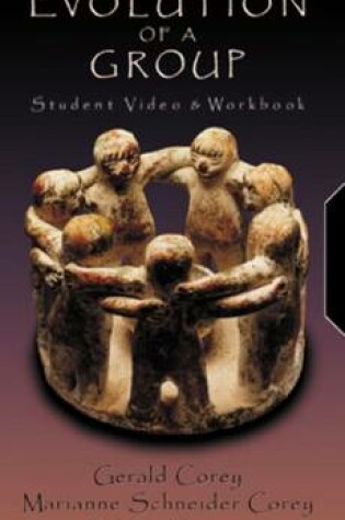 Cover of Evolution of a Group : Student Video and Workbook