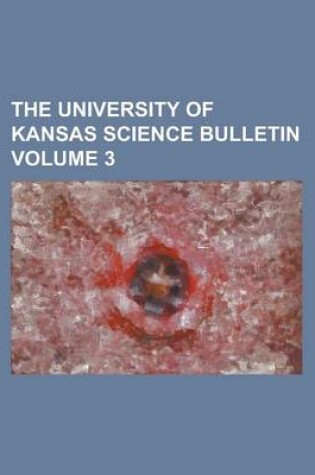 Cover of The University of Kansas Science Bulletin (Volume 11)