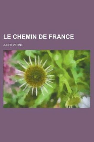 Cover of Le Chemin de France