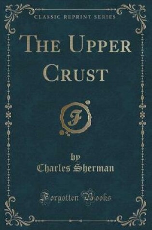 Cover of The Upper Crust (Classic Reprint)