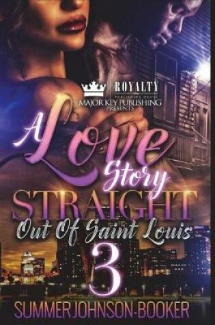 Cover of A Love Story Straight Out of Saint Louis 3