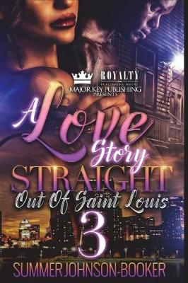 Book cover for A Love Story Straight Out of Saint Louis 3